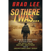 So There I Was...: The After-Action Short Stories of A Team Of Many; Axe, Haley, Nalen, Mad Dog, and Others from the Unsactioned Asset Series