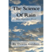 The Science Of Rain: Where Imagination Prevails.