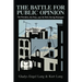 The Battle for Public Opinion: The President, the Press, and the Polls During Watergate