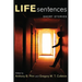 Life Sentences: Short Stories