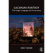 Lacanian Fantasy: The Image, Language and Uncertainty