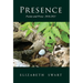 Presence, Poems and Prose: 2016-2021