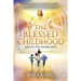The Blessed Childhood and Its Ten Golden Keys