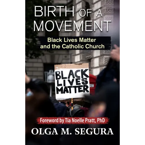 Birth of a Movement: Black Lives Matter and the Catholic Church