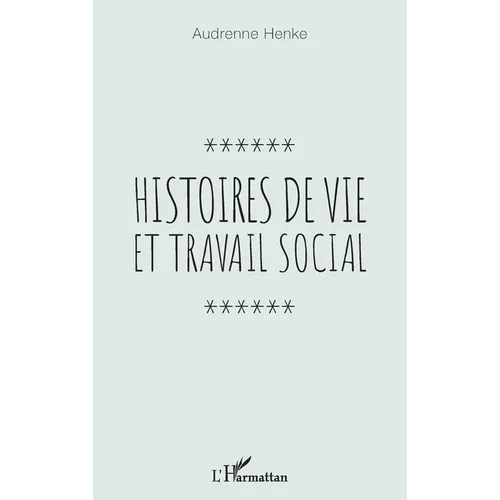 Histoires de vie et travail social