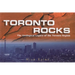 Toronto Rocks: Revised Edition
