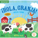 Indestructibles (the Original): ¡Hola, Granja! / Hello, Farm!: Chew Proof - Rip Proof - Nontoxic - 100% Washable (Book for Babies, Newborn Books, Safe