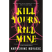 Kill Yours, Kill Mine