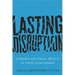 Lasting Disruption: Economic and Social Impacts of Covid-19 on Canada