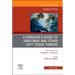 A Surgeon's Guide to Sarcomas and Other Soft Tissue Tumors, an Issue of Surgical Clinics: Volume 102-4