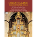 Organ Music for Manuals Only: 33 Works by Berlioz, Bizet, Franck, Saint-Saens and Others