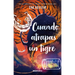 Cuando Atrapas Un Tigre