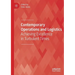 Contemporary Operations and Logistics: Achieving Excellence in Turbulent Times