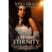 Defying Eternity