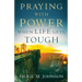 Praying with Power When Life Gets Tough