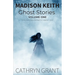 Madison Keith Ghost Stories