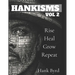 Hankisms Vol 2: Rise, Heal, Grow, Repeat
