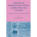 Forgery in Nineteenth-Century Literature and Culture: Fictions of Finance from Dickens to Wilde
