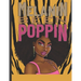 Melanin Been Poppin: A Celebration of Women of Color, Destress and Unwind Coloring Book for Adults and Teens