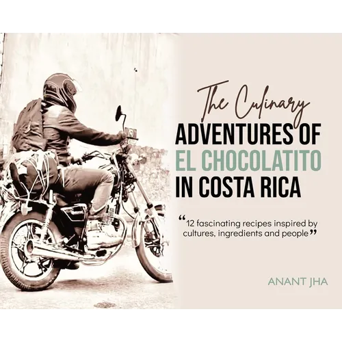 The Adventures of El Chocolatito in Costa Rica
