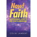 Now! Faith (A Sojourners Guide to the Fourth Dimension)