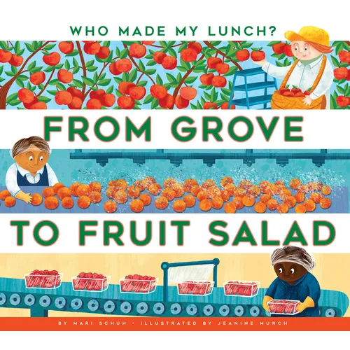 From Grove to Fruit Salad