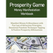 Prosperity Game Money Manifestation Workbook: Manifest Money & Abundance with Fun Law of Attraction Principles, Emotional Freedom Technique Tapping &