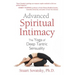 Advanced Spiritual Intimacy: The Yoga of Deep Tantric Sensuality