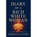 Diary of a Rich White Woman