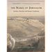The Names of Jerusalem: Jewish, Christian and Islamic Traditions