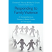 Responding to Family Violence: A Comprehensive, Research-Based Guide for Therapists