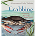 Crabbing: A Lowcountry Family Tradition