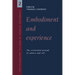 Embodiment and Experience: The Existential Ground of Culture and Self