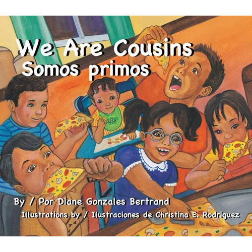 We Are Cousins/Somos Primos