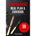 Incredibly Easy 5-Ingredient Meal Plan and Cookbook: 6 Week Meal Plan, Shopping List, Kitchen Tips
