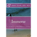 Immerse: A 52-Week Course in Resilient Living: A Commitment to Live With Intentionality, Deeper Presence, Contentment, and Kindness.
