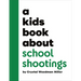 A Kids Book about School Shootings