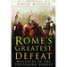 Rome's Greatest Defeat: Massacre in the Teutoburg Forest