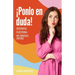 ¡Ponlo en duda!: Despierta, cuestiona, no tragues entero