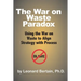 The War on Waste Paradox: Using the War on Waste to Align Strategy with Process