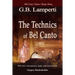 The Technics of Bel Canto (1905): Bel Canto Masters Study Series