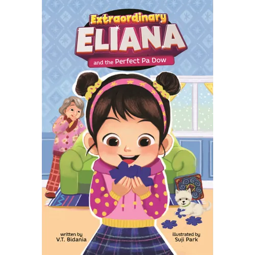 Extraordinary Eliana and the Perfect Pa Dow
