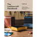 The Leathercraft Handbook: A Step-By-Step Guide to Techniques and Projects