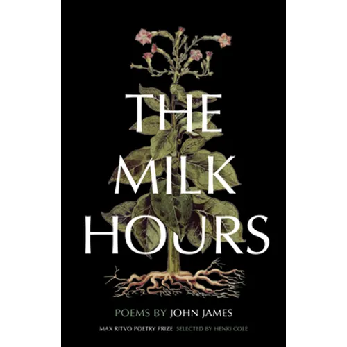 The Milk Hours: Poems