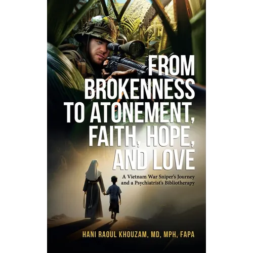 From Brokenness to Atonement, Faith, Hope and Love