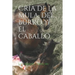 Cría de la Mula, del Burro Y El Caballo