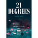 21 Degrees