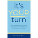 It's Your Turn: How to Rediscover Yourself Prioritize Your Well-Being & Thrive with Purpose Alive With Purpose Publishing
