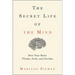 Secret Life of the Mind