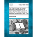 The Trial at Large, of Joseph Wall, Esq. Late Governor of Goree Island, on the Coast of Africa, for the Wilful Murder, of Benjamin Armstrong, in July,